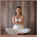 Image for Yoga For Diabetes : How to Manage your Health with Yoga and Ayurveda