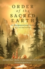 Image for Order of the Sacred Earth : An Intergenerational Vision of Love and Action