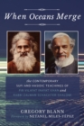 Image for When Oceans Merge : The Contemporary Sufi and Hasidic Teachings of  Pir Vilayat Khan and Rabbi Zalman Schachter-Shalomi
