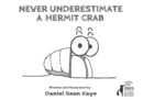 Image for Never underestimate a hermit crab