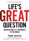 Image for Life&#39;s Great Question : Discover How You Contribute To The World