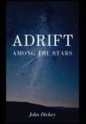 Image for Adrift Among The Stars