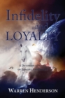 Image for Infidelity and Loyalty - A Devotional Study of Ezekiel and Daniel