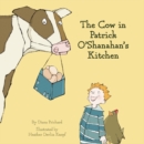 Image for The Cow in Patrick O&#39;Shanahan&#39;s Kitchen
