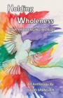 Image for Holding Wholeness : (In a Challenging World)