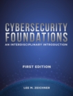 Image for Cybersecurity Foundations : An Interdisciplinary Introduction