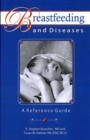 Image for Breastfeeding and Diseases: A Reference Guide