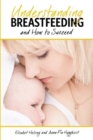 Image for Understanding Breastfeeding and How to Succeed