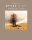 Image for Pan Tadeusz: the last foray in Lithuania