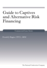 Image for Guide to Captives and Alternative Risk Financing