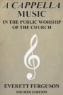 Image for A Cappella Music in the Public Worship of the Church