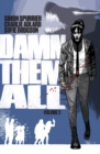 Image for Damn Them All Vol. 2
