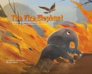 Image for The Fire Elephant - Translated in Setswana