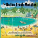 Image for The Belize Trash Monster