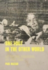 Image for One Foot in the Other World