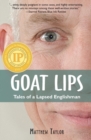 Image for Goat Lips : Tales of a Lapsed Englishman