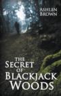 Image for The Secret of Blackjack Woods