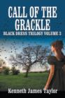 Image for Call of the Grackle/Black Dress Trilogy Volume 3
