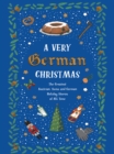 Image for Very German Christmas: The Greatest Austrian, Swiss and German Holiday Stories of All Time