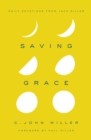 Image for Saving Grace: Daily Devotions from Jack Miller