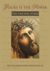 Image for Yours is the Power : The Paschal Hymn
