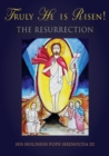 Image for Truly He is Risen! The Resurrection