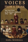 Image for Voices from a Trunk : The Lost Lives of the Quaker Eddisons 1805-1867