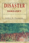 Image for Disaster on the Sandusky : The Life of Colonel William Crawford