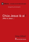 Image for Chua Jesus La Ai? (Who is Jesus?) (Vietnamese)