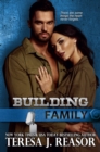 Image for Building Family (SEAL Team Heartbreakers)
