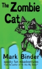 Image for The Zombie Cat - Dyslexie Font Edition : spooky fun misadventures