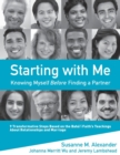 Image for Starting with Me: Knowing Myself Before Finding a Partner