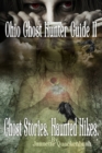 Image for Ohio Ghost Hunter Guide II : Haunted Hocking - A Ghost Hunter&#39;s Guide II to Ohio