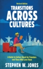 Image for Transitions Across Cultures : A Guide to Culture Shock for Travelers and Those Who Love Them