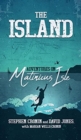 Image for The Island : Adventures on Matinicus Isle