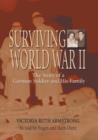 Image for Surviving World War II : The Story of a German Soldier and His Family