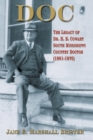 Image for Doc : The Legacy of Dr. H.B. Cowart - South Mississippi Country Doctor 1881-1970