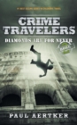 Image for Diamonds Are For Never: Crime Travelers Spy School Mystery &amp; International Adventure Series