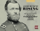 Image for Grant Rising: Mapping the Career of a Great Commander Through 1862