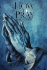Image for How To Pray