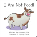 Image for I Am Not Food!