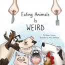 Image for Eating Animals is Weird
