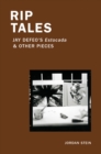 Image for Rip Tales: Jay DeFeo&#39;s Estocada and Other Pieces