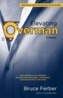Image for Elevating Overman : A Novel