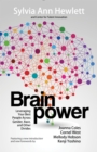 Image for Brainpower: Leveraging Your Best People Across Gender, Race, and Other Divides