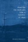 Image for Stealing The Midnight From a Handful of Days