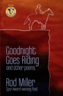 Image for Goodnight Goes Riding : and other poems