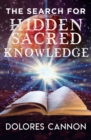 Image for The search for sacred hidden knowledge