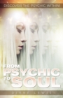 Image for From Psychic to Soul