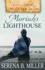 Image for Love&#39;s Journey on Manitoulin Island : Moriah&#39;s Lighthouse